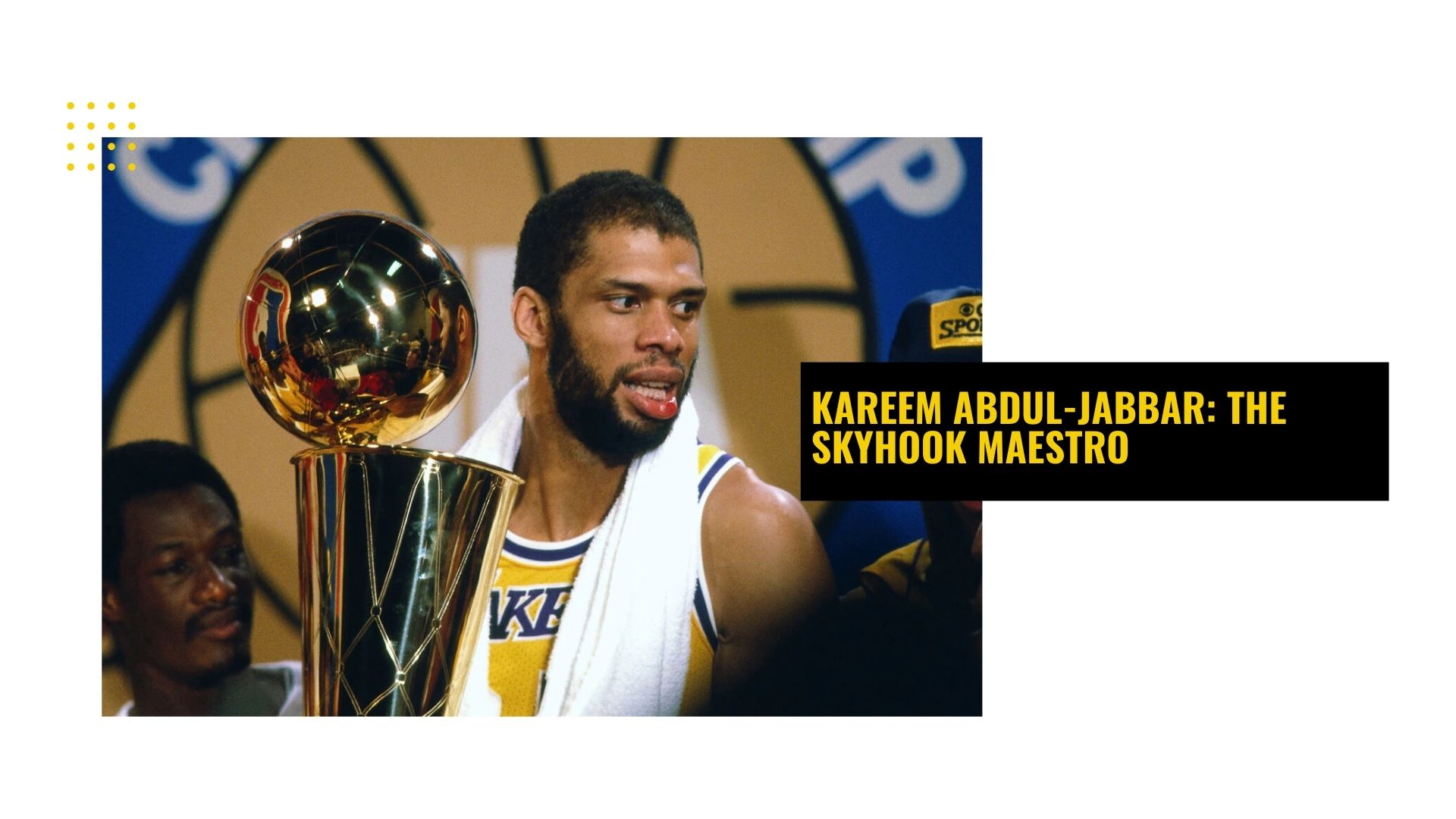 Kareem Abdul-Jabbar: The Skyhook Maestro